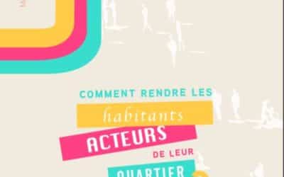 [Livre Blanc] Comment rendre les habitants acteurs de leur quartier ?